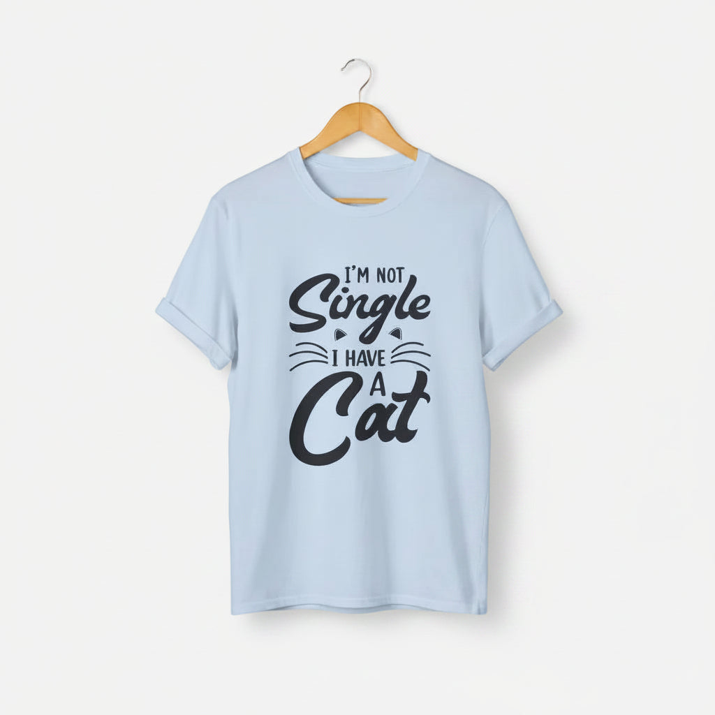 I’m Not Single I Have a Cat
