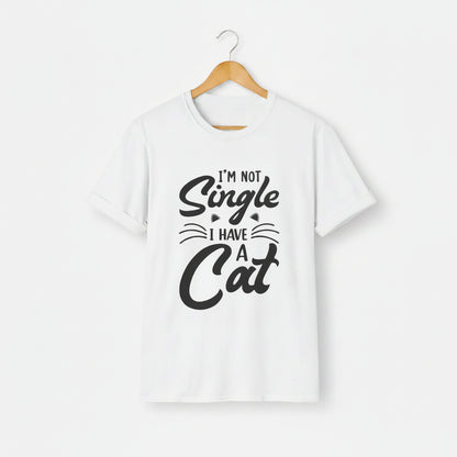 I’m Not Single I Have a Cat