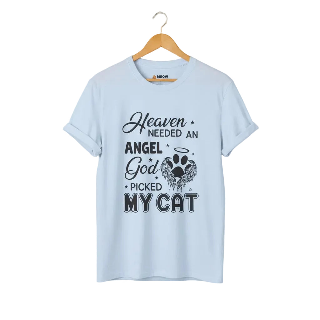 Heaven Needed an Angel T-Shirt