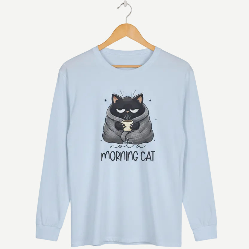 Not A Morning Cat