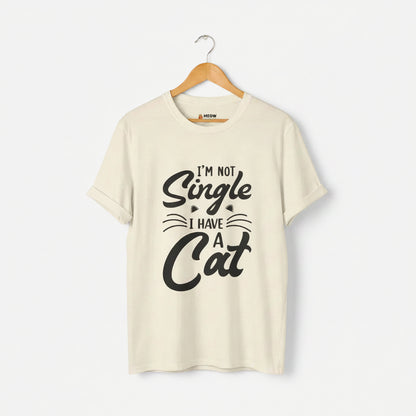 I’m Not Single I Have a Cat