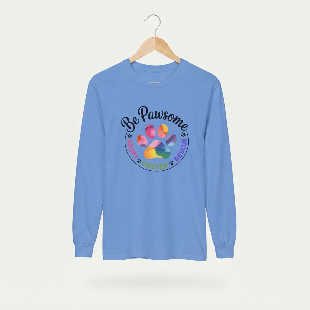 Be Pawsome - Adopt, Foster, Rescue Long-sleeve