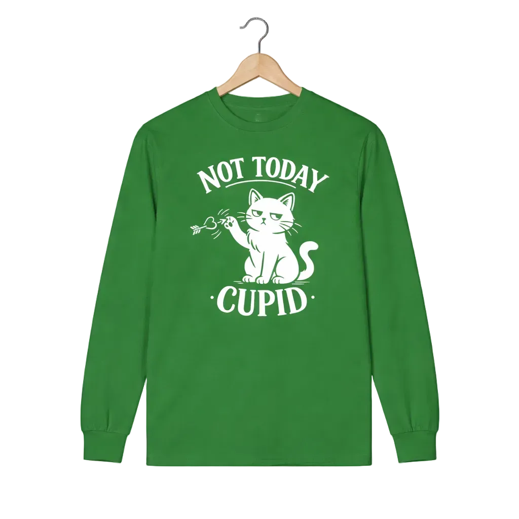 An irish green long-sleeve t-shirt featuring a white graphic print of a cat holding a small arrow, with the text 'NOT TODAY CUPID' arched above and below the illustration.