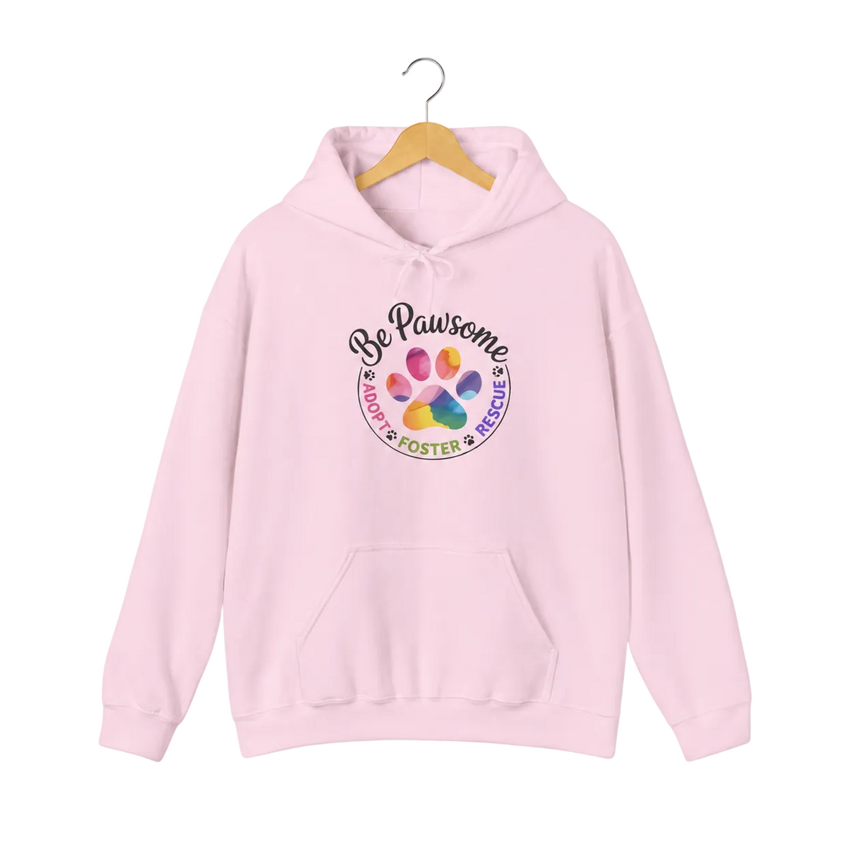 Light pink pullover hoodie with a colorful paw print for cat rescue and foster supporters, with text 'Be Pawsome Adopt Foster Rescue'.