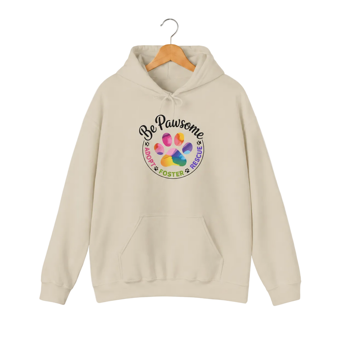Sand pullover hoodie with a colorful paw print for cat rescue and foster supporters, with text 'Be Pawsome Adopt Foster Rescue'.