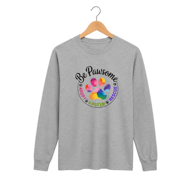 Sport grey long sleeve cat rescue shirt with a colorful paw print graphic and text 'Be Pawsome Adopt Foster Rescue'.