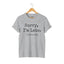 Sport grey unisex graphic t-shirt with 'SORRY I'M LATE. I SAW A CAT' text for cat lovers.