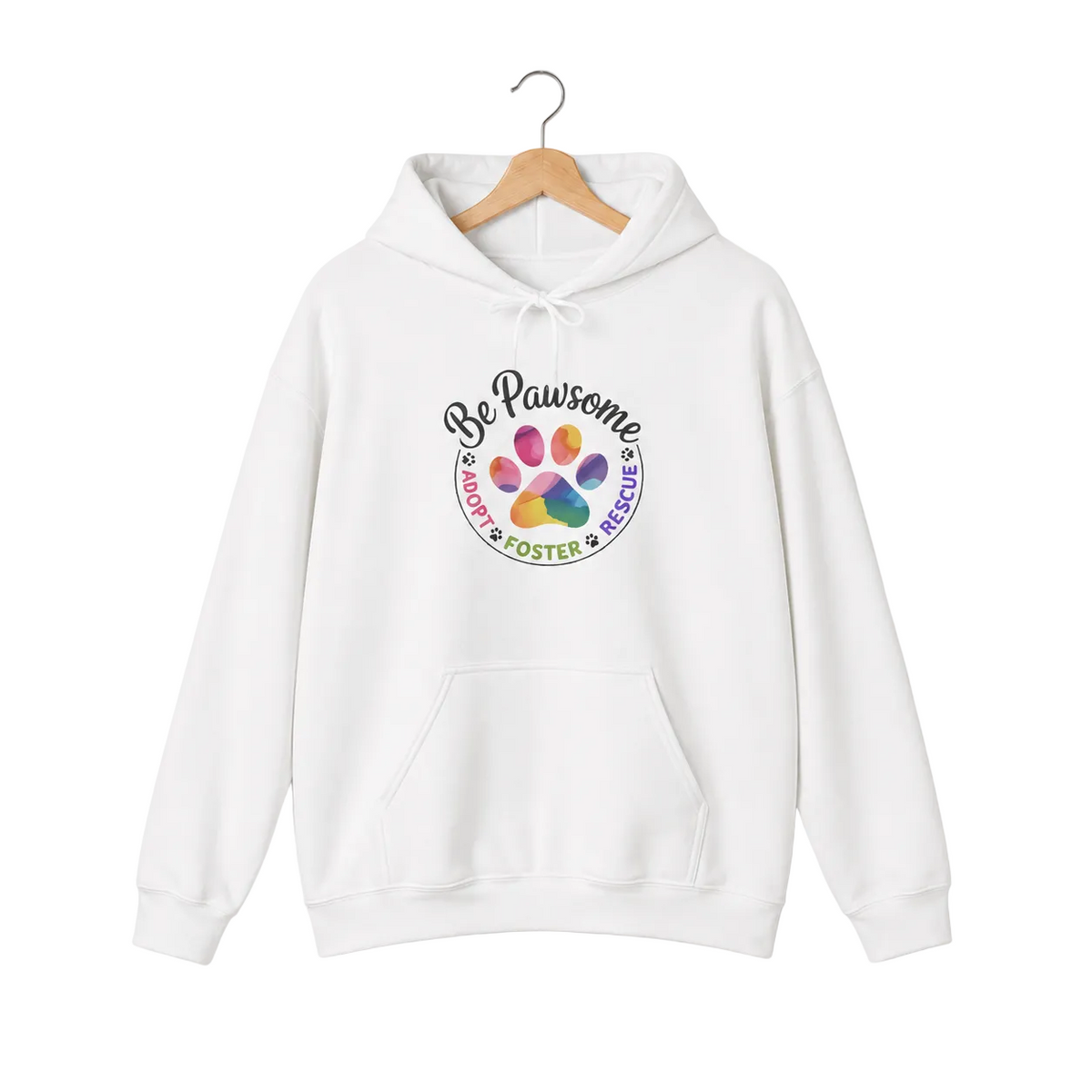 White pullover hoodie with a colorful paw print for cat rescue and foster supporters, with text 'Be Pawsome Adopt Foster Rescue'.